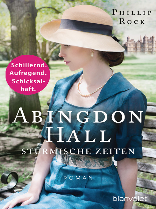 Title details for Abingdon Hall--Stürmische Zeiten: Roman by Phillip Rock - Available